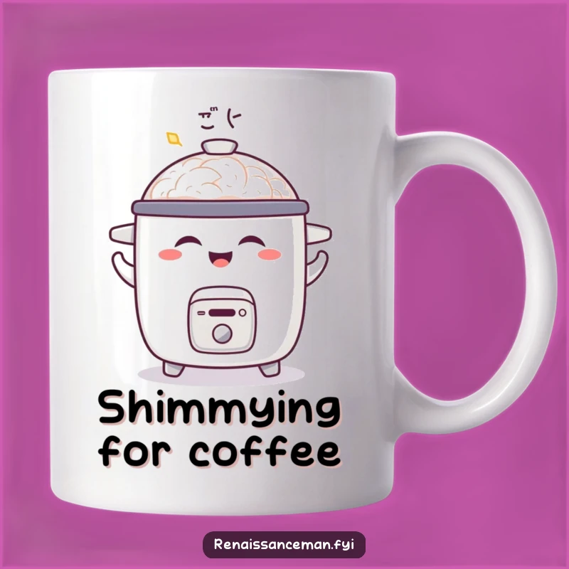 Funny Joyful Rice Cooker Mug: Shimmy & Aroma Fun, Perfect Gift for Happy Cooks