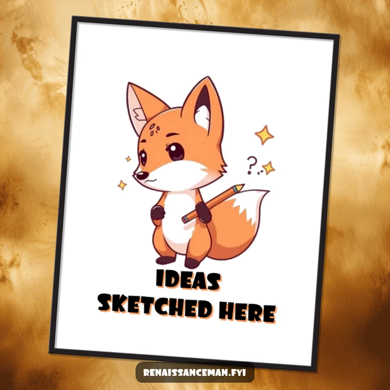 Funny fox sketch poster, artwork of a determined fox confidently sketching an idea, ideal for inspirational decor and a boldly humorous gift.