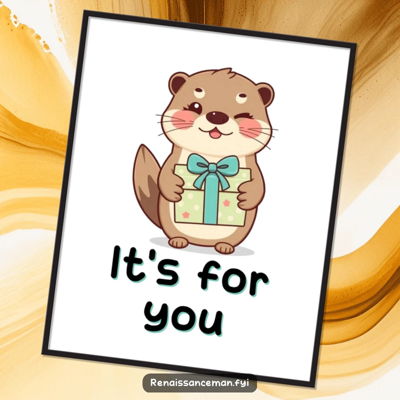 Funny otter gift poster art. A joyful otter winks while presenting a beautifully wrapped gift, adding cheer.