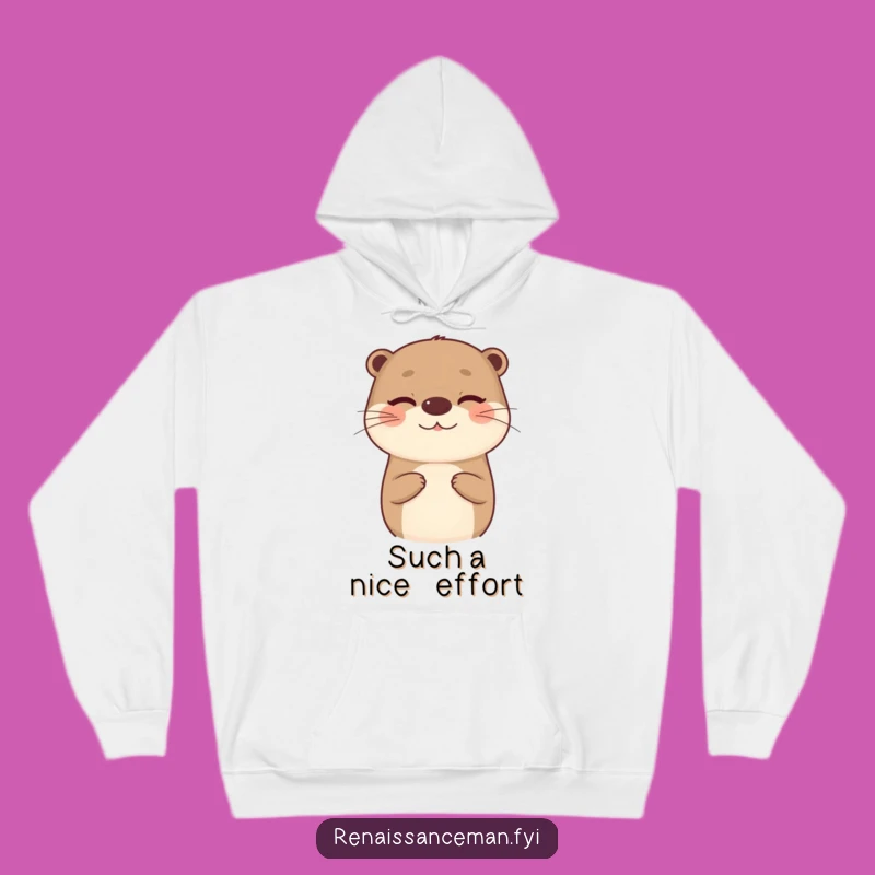 Cozy Funny Otter Hoodie: Sarcastic Compliment Sweatshirt - Ultimate Cheeky Gift