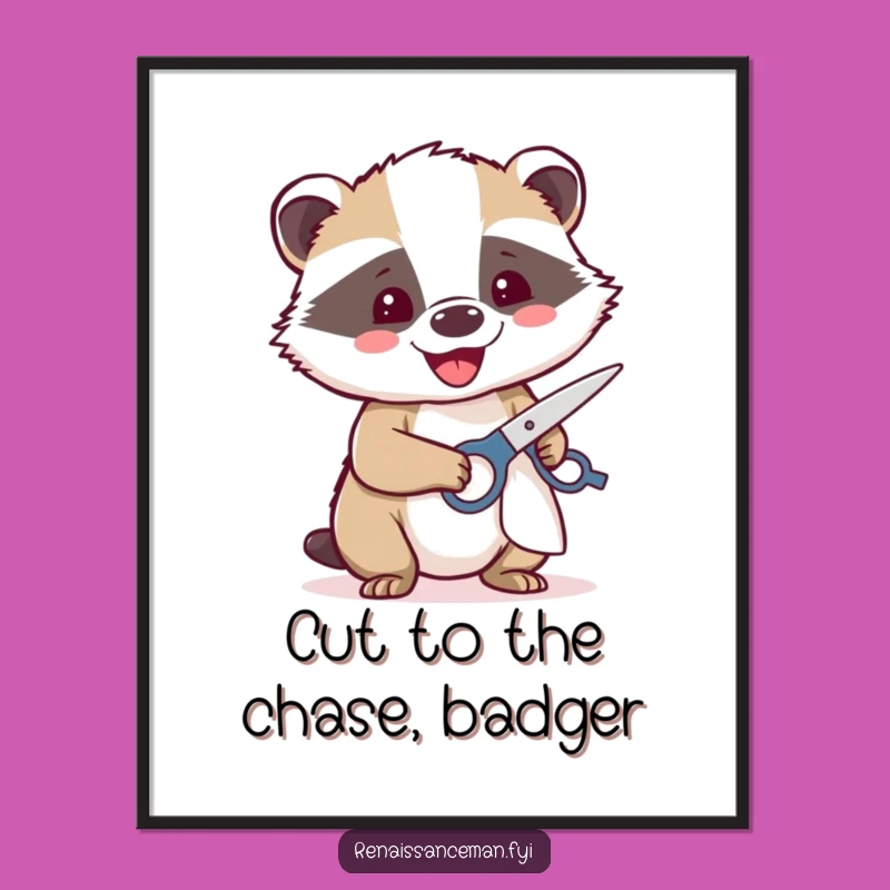 Funny Free Printable Badger Scissors Wall Art - DIY Decor Gift