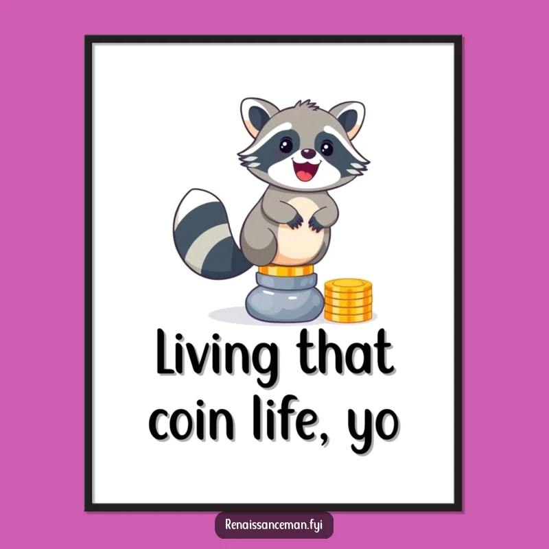 Funny Free Printable Wall Art: Raccoon's Coin Obsession - Downloadable Art for Laughs