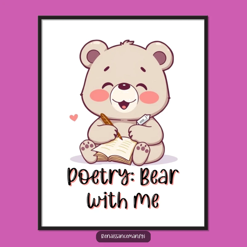 Funny Free Printable Wall Art: Bear Writing Poem, Downloadable Decor