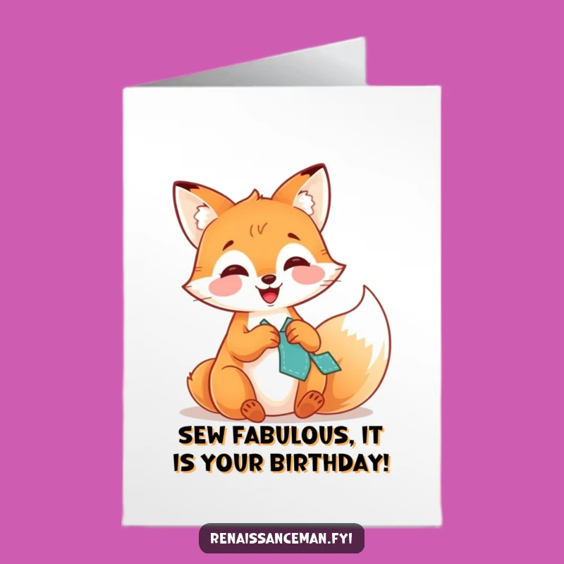 Free Printable Fox Sewing Birthday Card - Funny Downloadable DIY Gift