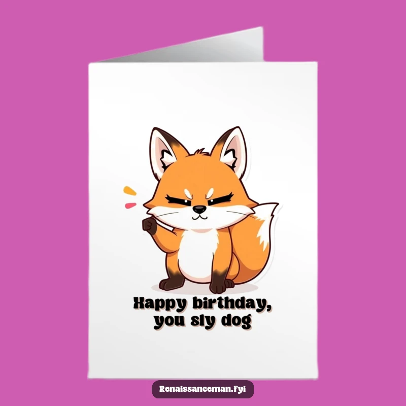 Free Printable Birthday Card: Smug Fox - Funny Downloadable Gift!