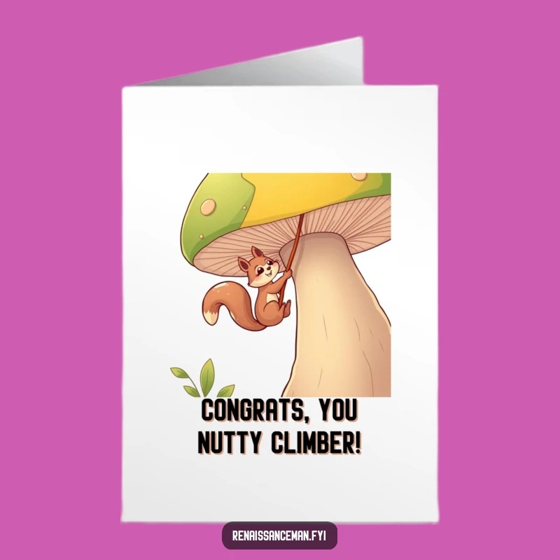 Free Printable Funny Squirrel Congrats Card - Mushroom Descent Downloadable Gift