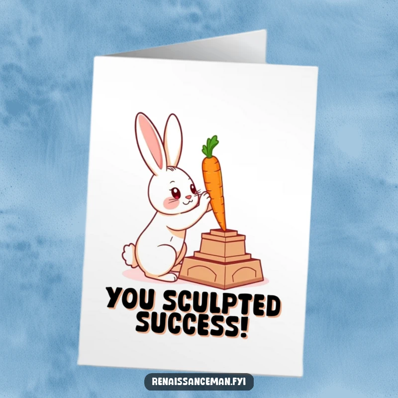 Funny Free Printable Congratulations Card: Clever rabbit sculpting a majestic statue out of a carrot, celebrating success.