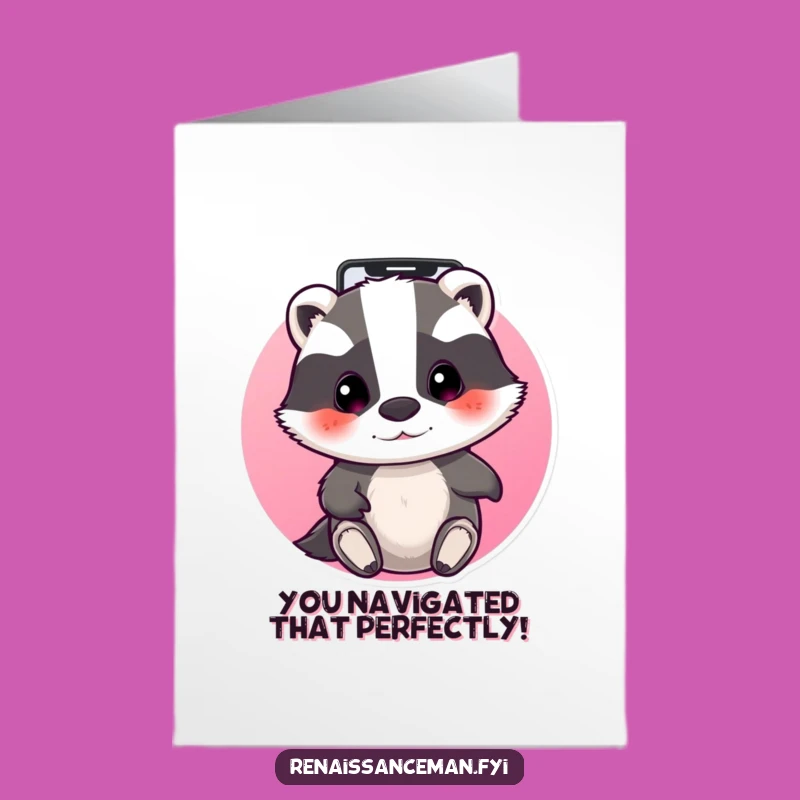Free Printable Funny Badger Congrats Card: App Master, Downloadable Achievement Gift