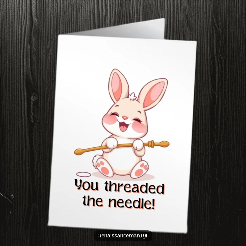 Funny Free Printable Congratulations Card: Beaming bunny threading a needle, celebrating success with glee.