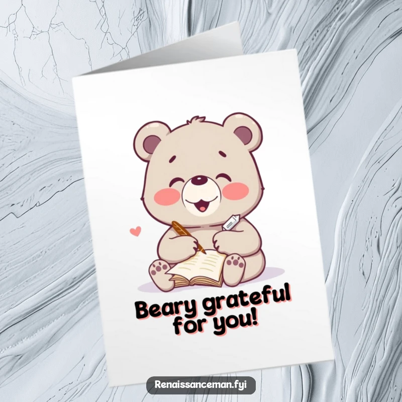 Funny free printable thank you card with a delighted bear writing a heartfelt poem with a quill, expressing deep gratitude.