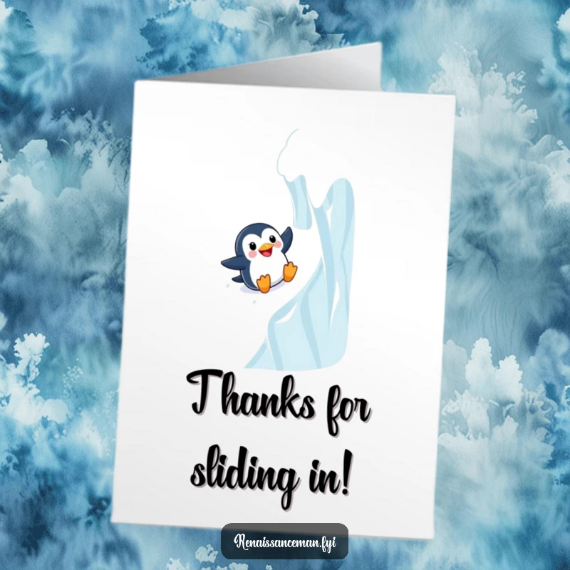 Funny Free Printable Thank You Card: Happy penguin sliding down an icy wall, expressing thanks with great enthusiasm.