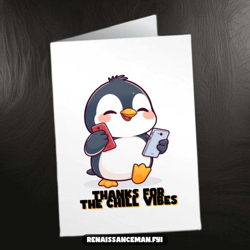 Funny free printable thank you card, giggling penguin making a funny face while holding a phone, humorous tech gratitude.