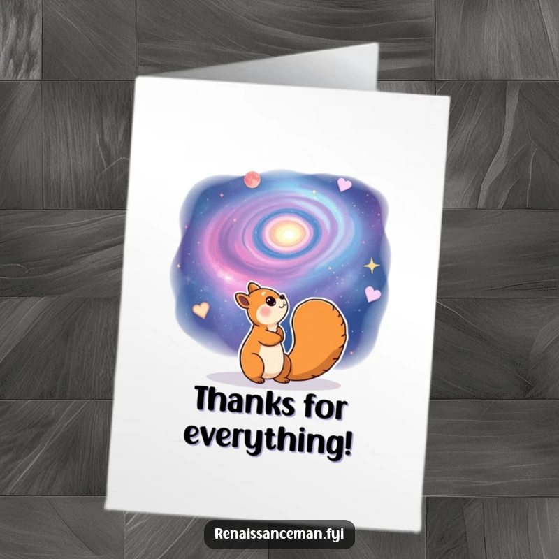 Funny free printable thank you card with a cheerful squirrel gazing dreamily at a swirling galaxy, sending thanks across the universe.