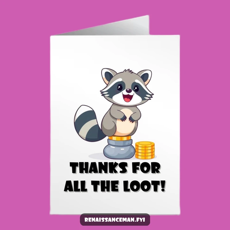 Free Printable Thank You Card: Raccoon's Treasure - Humorous Downloadable Gift