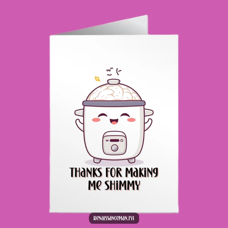 Free Printable Thank You Card: Rice Cooker Shimmy, Humorous Downloadable Thanks