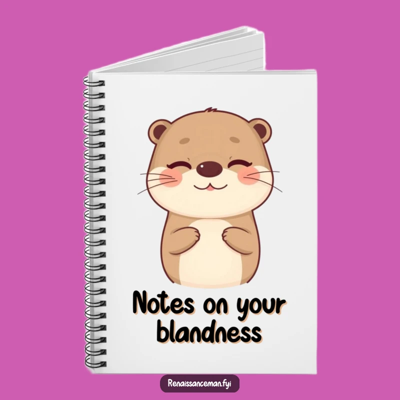 Funny Otter Notebook: Sarcastic Thoughts Journal - Hilarious Gift for Witty Writers