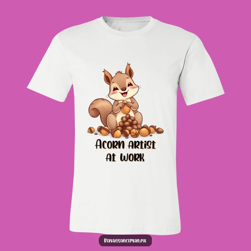 Funny Squirrel Acorn Sculpture T-Shirt: Wearable Art from Nature's Tiny Creative!