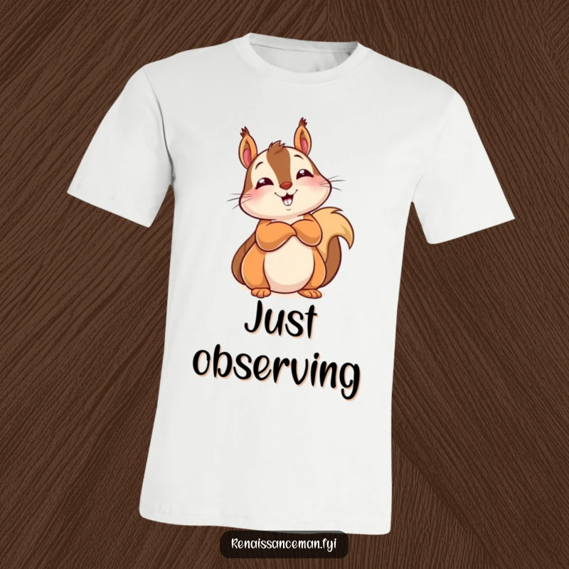 Funny t-shirt featuring a delighted squirrel leaning back, arms crossed, with a knowing look of supreme confidence.